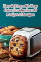Easy Baking With Your Oster Breadmaker