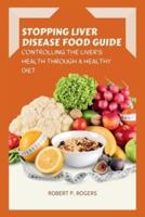 Stopping Liver Disease Food Guide