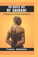 The Gentle Art of Shibari