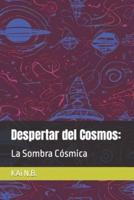 Despertar Del Cosmos