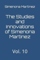 The Studies and Innovations of Simenona Martinez
