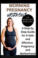 Morning Pregnancy Workout