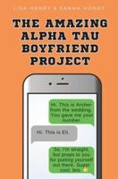 The Amazing Alpha Tau Boyfriend Project