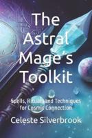 The Astral Mage's Toolkit