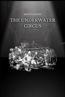 The Underwater Circus