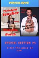 The Helpful Teacher Part 1 / The Tycoon´s Private Doctor Part 2