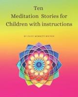 Ten Meditation Stories for Children With Instructions