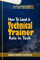How To Land A Technical Trainer Role In Tech
