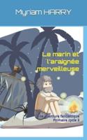 Le Marin Et L'araignée Merveilleuse