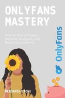 OnlyFans Mastery