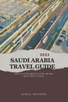 2023 Saudi Arabia Travel Guide
