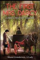 The First Mrs. Darcy