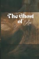 The Ghost of Eden Saga