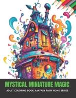 Mystical Miniature Magic