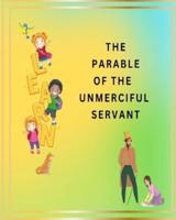 The Parable of the Unmerciful Servant