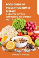 Food Guide to Preventing Kidney Disease