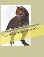 Humanos X Dinossauros