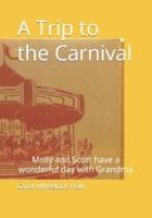 A Trip to the the Carnival