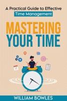 Mastering Your Time
