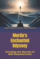 Merlin's Enchanted Odyssey