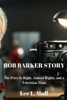 Bob Barker Story