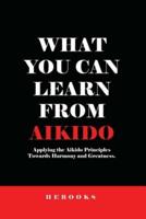 What You Can Learn from Aikido