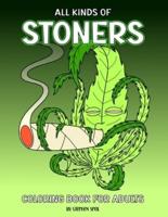 All Kinds of Stoners