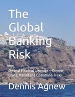 The Global Banking Risk
