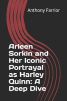 Arleen Sorkin and Her Iconic Portrayal as Harley Quinn