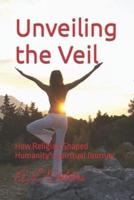 Unveiling the Veil
