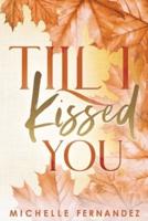 Till I Kissed You - Special Edition