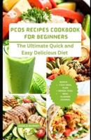 Pcos Recipes Cookbook for Beginners