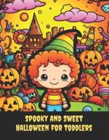 Spooky and Sweet Halloween for Toddlers
