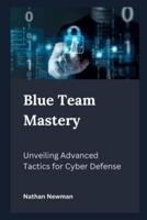 Blue Team Mastery