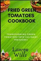 Fried Green Tomatoes Cookbook