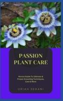 Passion Plant Care