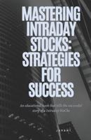 Mastering Intraday Stocks
