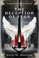 The Deception of Fear