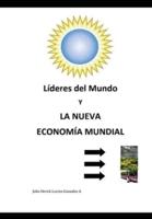 Líderes Del Mundo Y La Nueva Economía Mundial