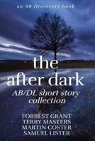 The After Dark AB/DL Short Story Collection