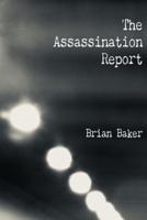 The Assassination Report