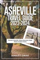 Asheville Travel Guide 2023-2024