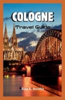 Cologne Travel Guide 2023