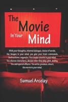 The Movie in Your Mind