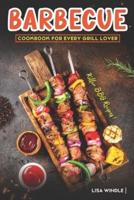 Barbecue Cookbook for Every Grill Lover