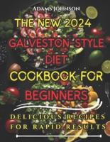 The New Galveston-Style Diet Cookbook For Beginners