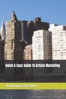 Quick & Easy Guide To Article Marketing