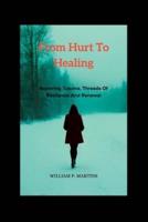 From Hurt To Healing