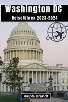 Reiseführer Washington D.C. 2023-2024