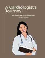 A Cardiologist's Journey